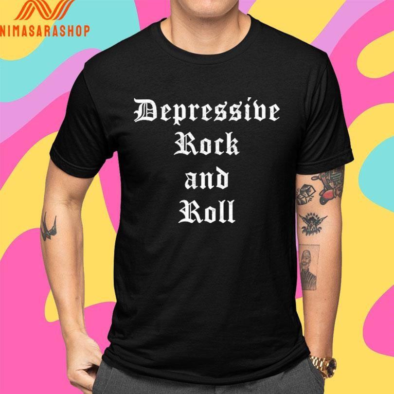 Depressive Rock And Roll Shirts