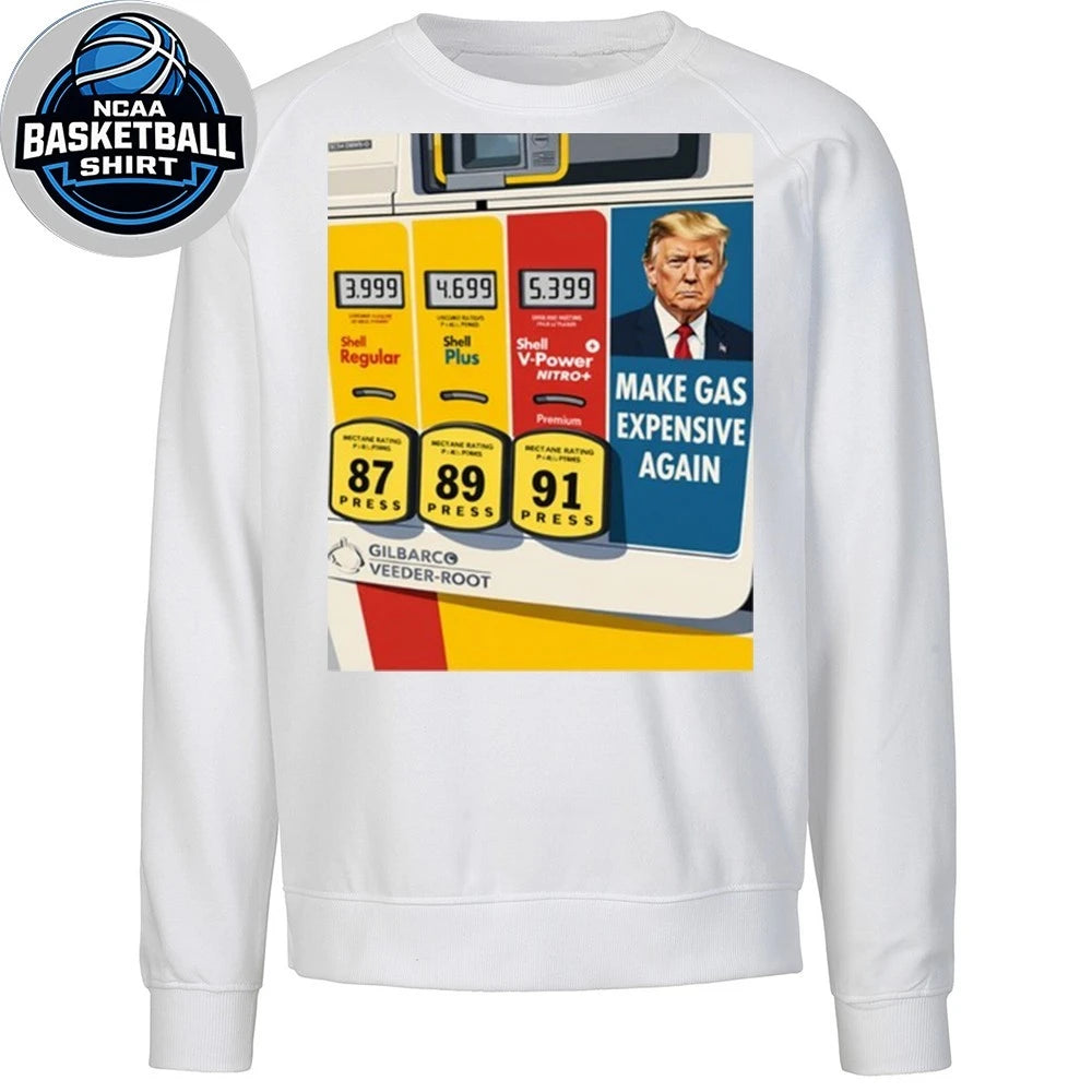 Going around sticking these on gas pumps Trump Shirt