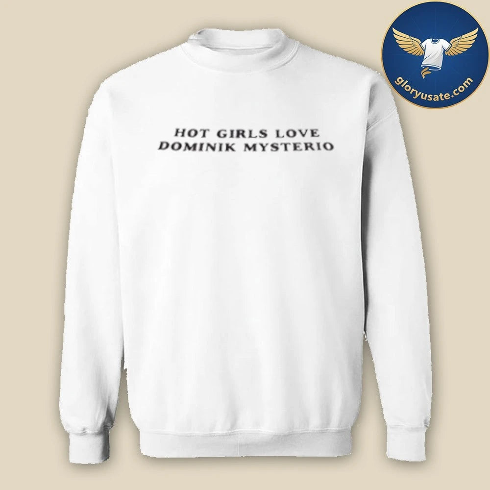 Hot Girls Love Dominik Mysterio baby Shirt