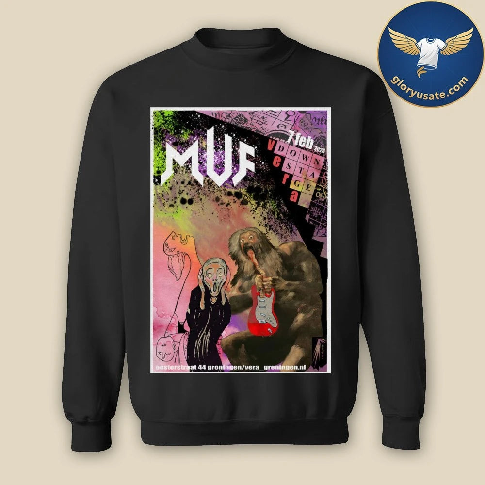 MUF Feb 7 2026 Vera Groningen Netherlands Poster Shirt