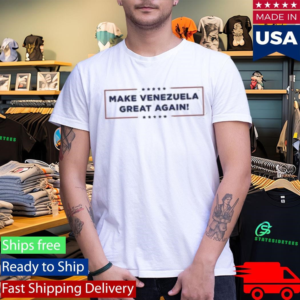 Make Venezuela Great Again T-Shirt