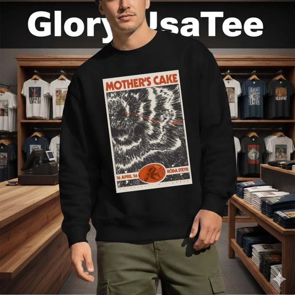 Mother’s Cake Apr 26 2026 Kulturverein Roda Steyr, Austria Poster Shirt