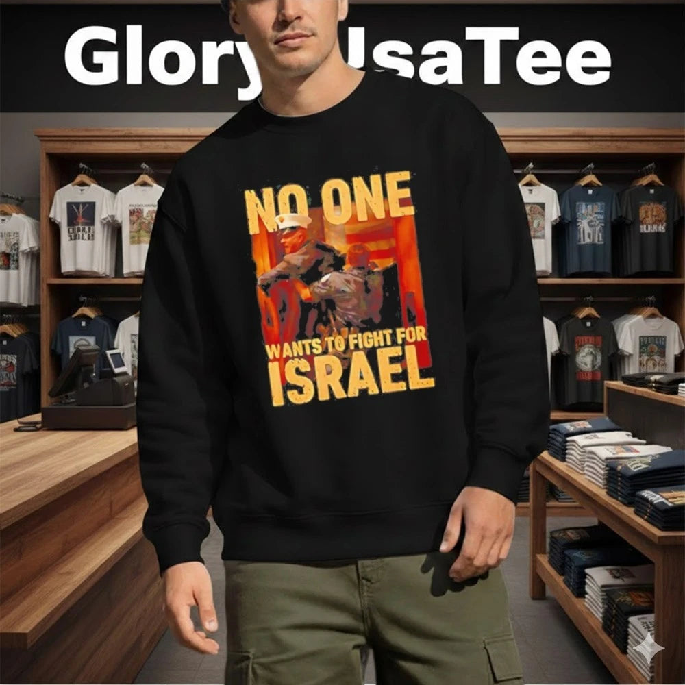 No One Wants To Fight For Israel cartoon Shirt