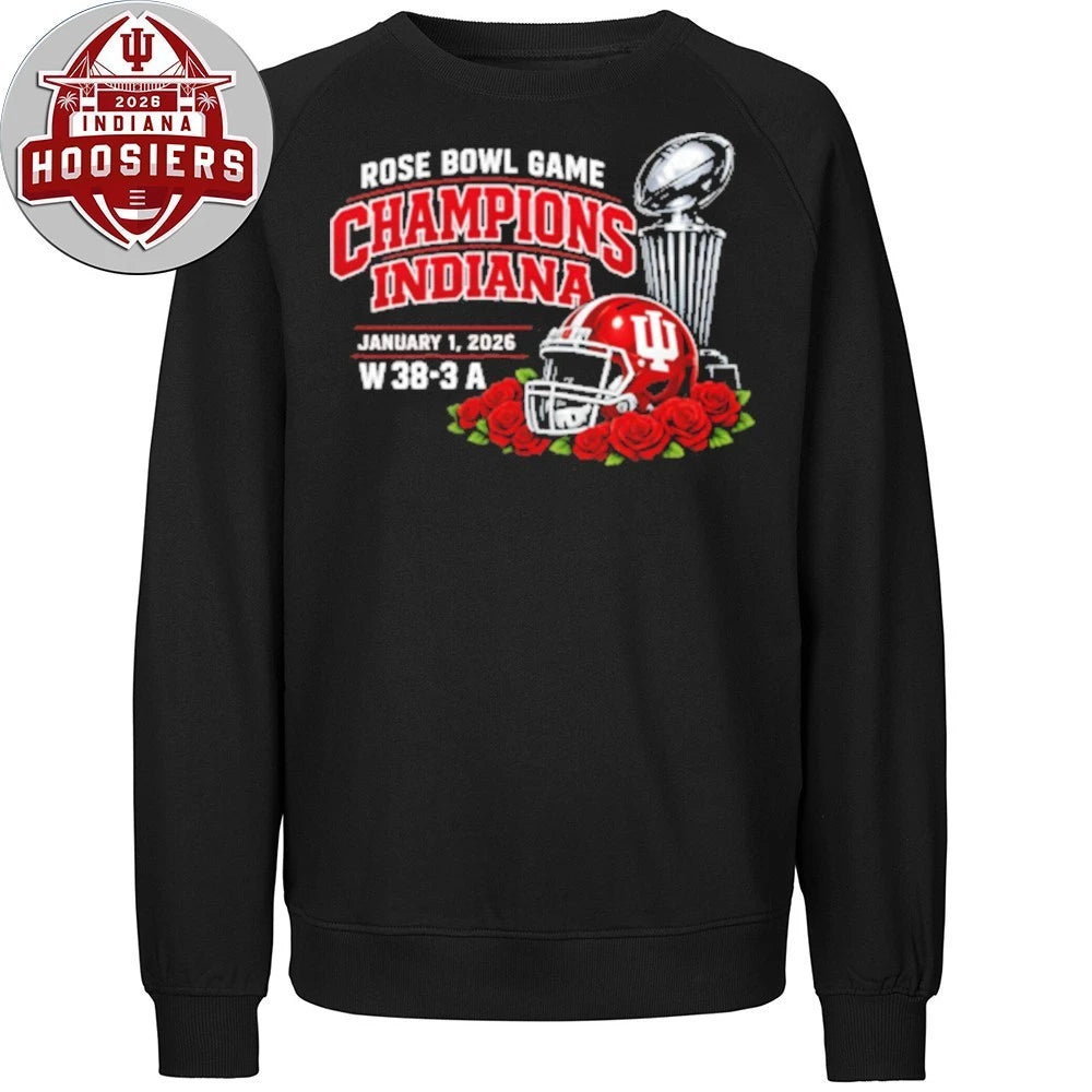 Official Indiana Rose Bowl Game Champions January 1 2026 W 38-3 A Cup And Helmet Tee Shirt