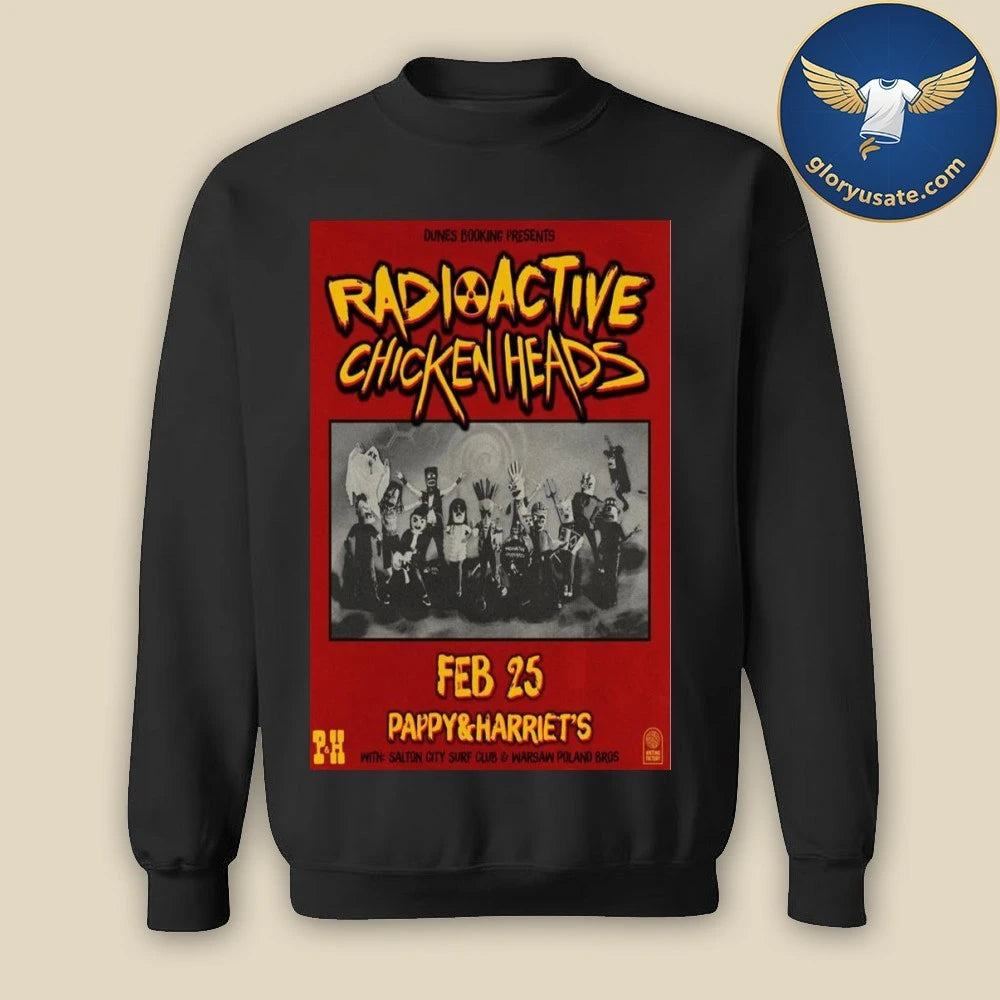 Official Radioactive Chicken Heads Pappy & Harriet’s February 25 2026 Concert Poster Shirt