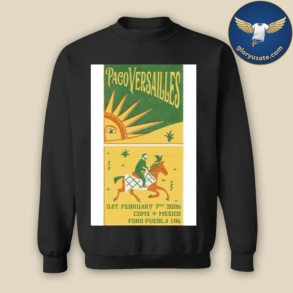 Paco Versailles Mexico City Mexico February 7 2026 Poster Shirt
