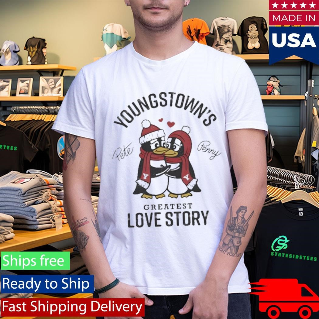 Pete & Penny Youngstown’s Greatest Love Story Shirt