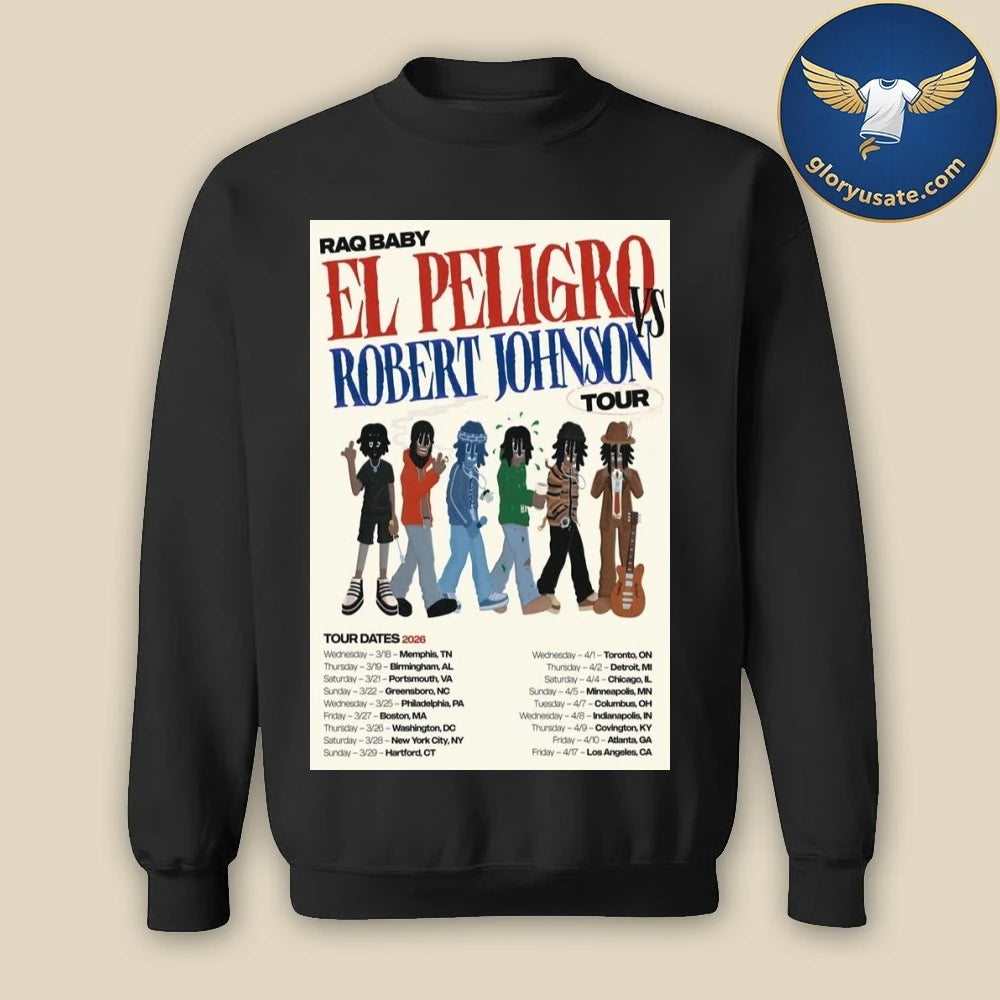 Raq Baby El Peligro vs Robert Johnson 2026 Tour Poster Shirt