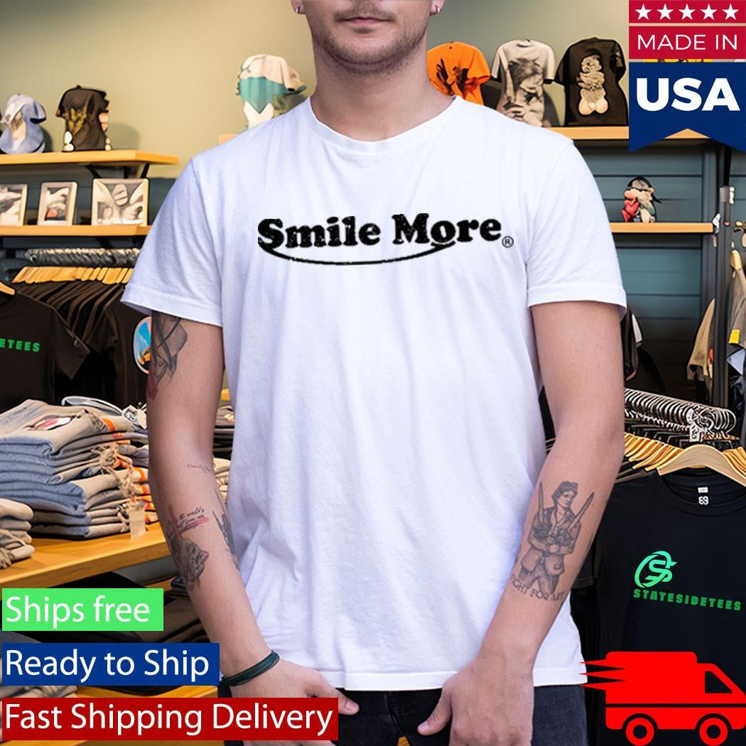 Smile More Shirt