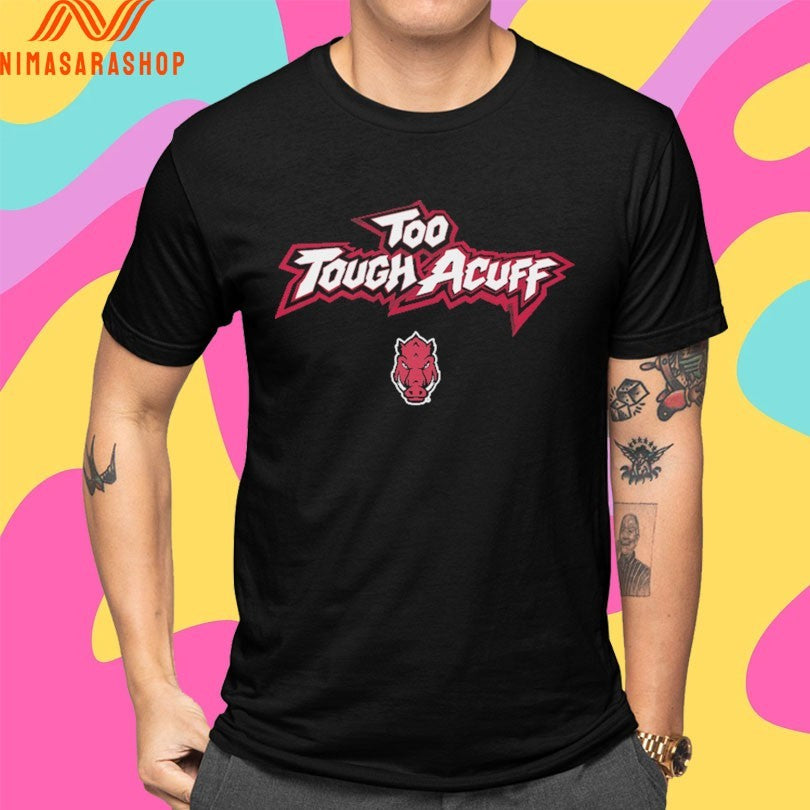 Too Tough Acuff Arkansas Razorbacks Men’s Basketball 2026 Shirts