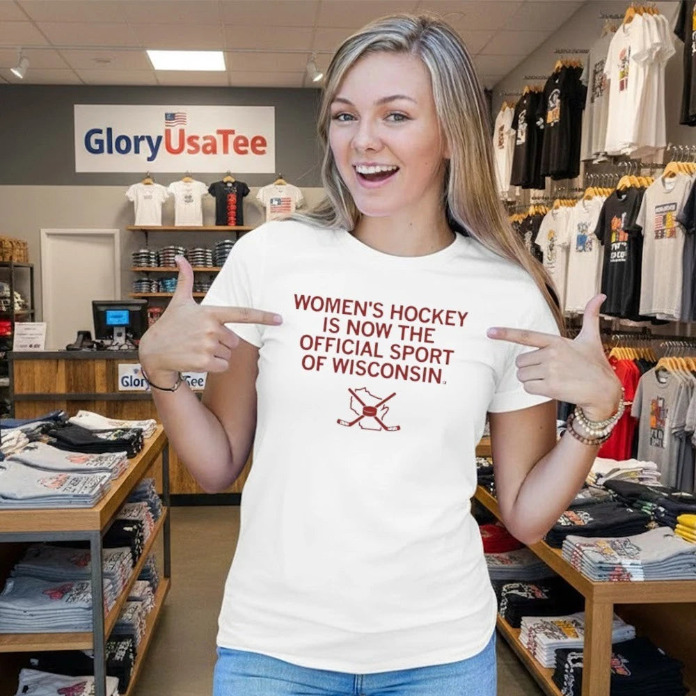 Women’s Hockey Is Now The Official Sport of Wisconsin Shirt