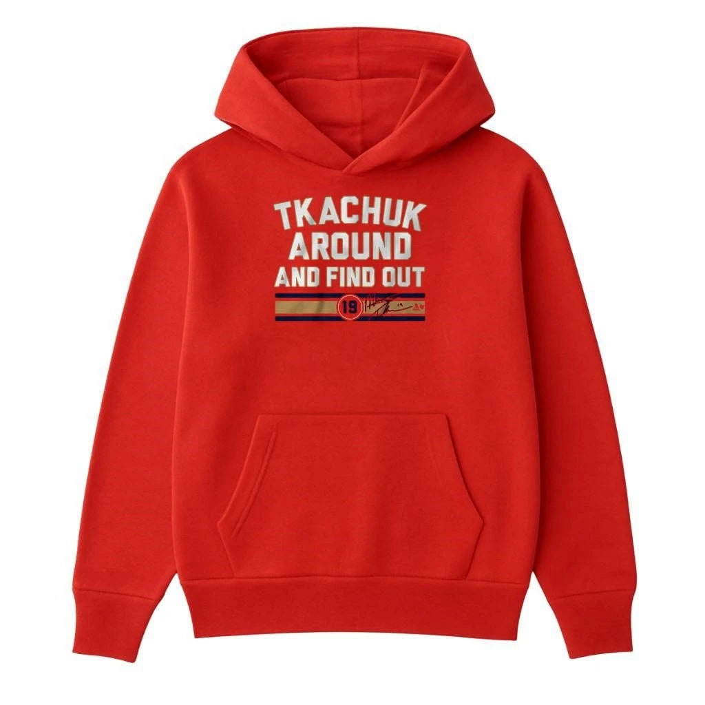 Matthew Tkachuk “Around & Find Out” Shirt