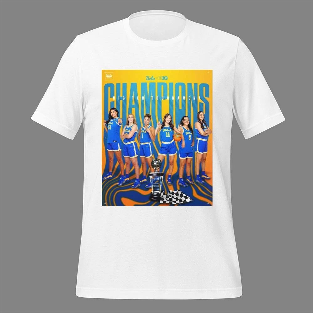 UCLA Bruins Women’s Basketball Big 10 Tournament Champions Shirt