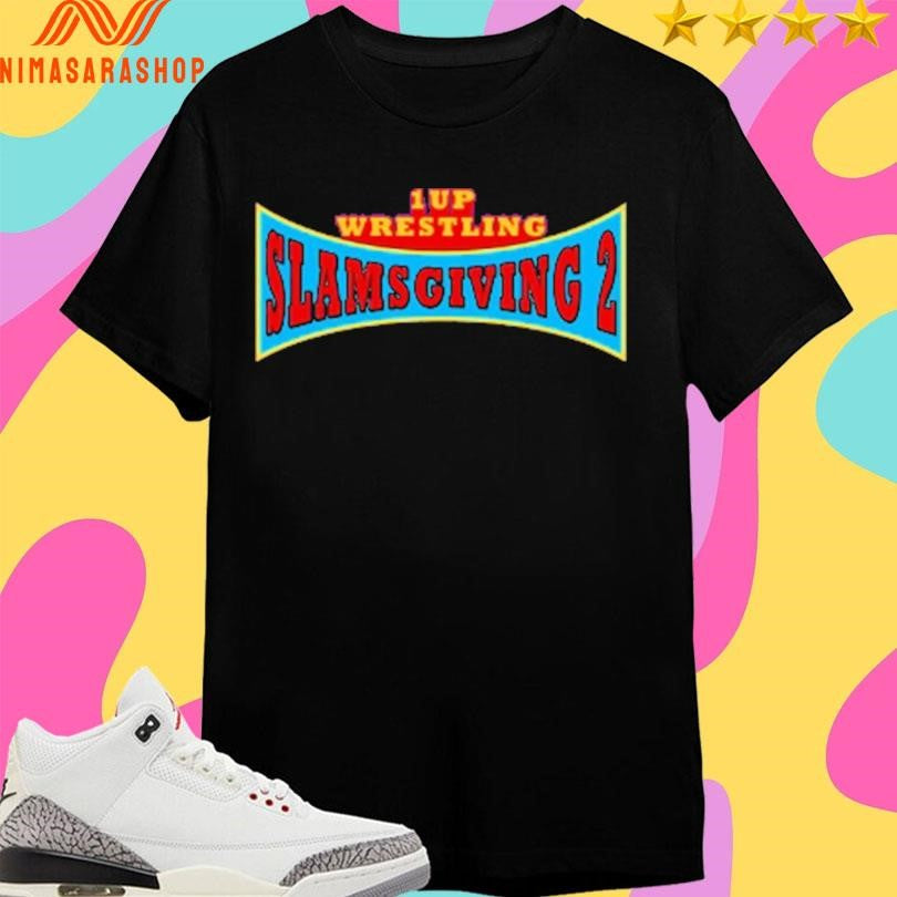 1Up Wrestling Slams Giving 2 Event Shirts