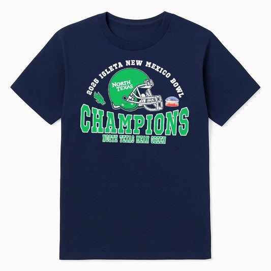 2025 New Mexico Bowl Champions North Texas Mean Green Football The Champions 2025 Isleta New Mexico Bowl Shirt