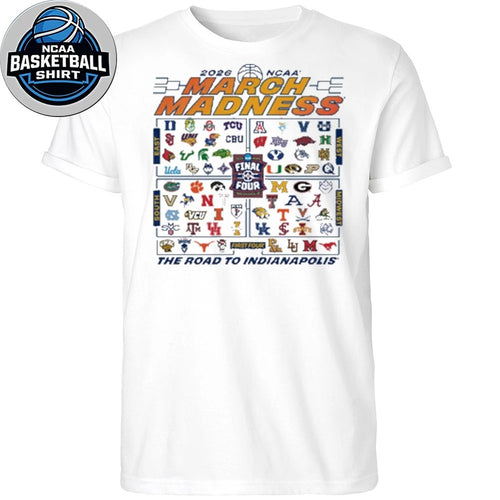 2026 NCAA March Madness 68-Team The Road To Indianapolis Shirt
