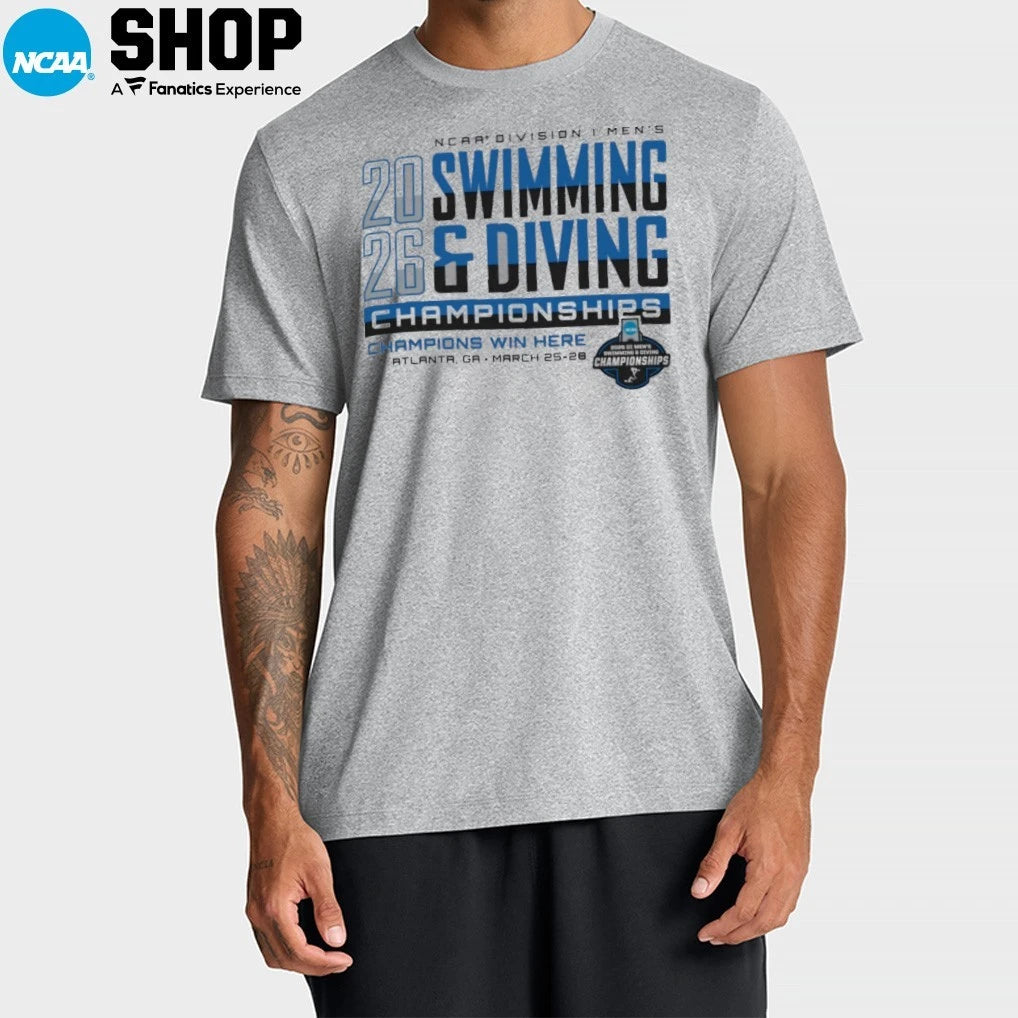 2026 NCAA Division I Men’s Swimming and Diving Championships Champions Win Here Atlanta Ga March 25-28 T-Shirt