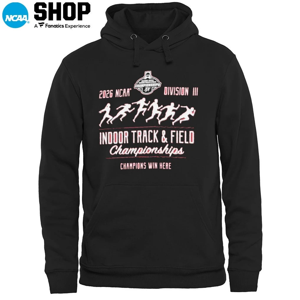 2026 NCAA Division III Indoor Track and Field Championships Champion Win Here T-Shirt