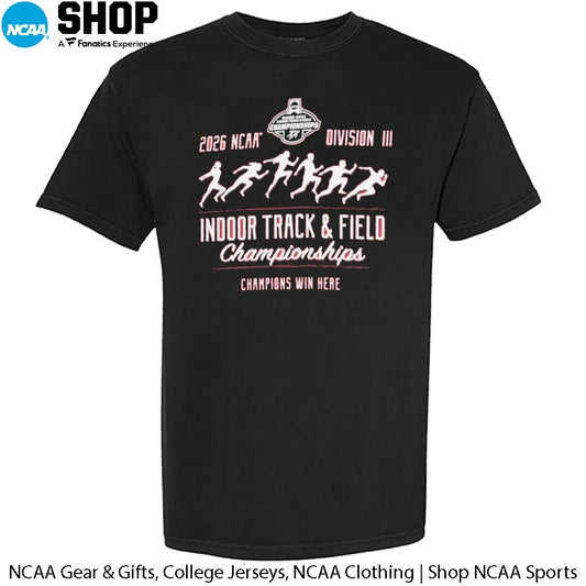 2026 NCAA Division III Indoor Track and Field Championships Champion Win Here T-Shirt