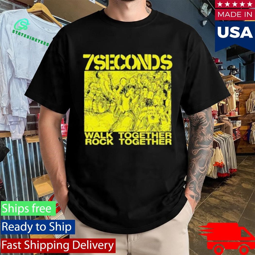 7 Seconds Walk Together Rock Together T-Shirt