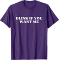 Original Blink If You Want Me Y2k Aesthetic T-Shirt