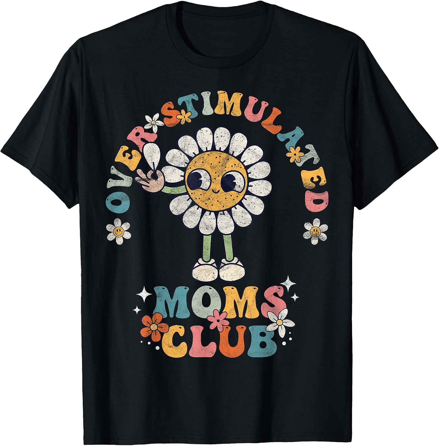 Overstimulated Moms Club Groovy Funny Mothers Day Retro T-Shirt