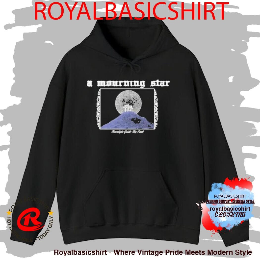 A Mourning Star Moonlight Guides My Faith Shirt