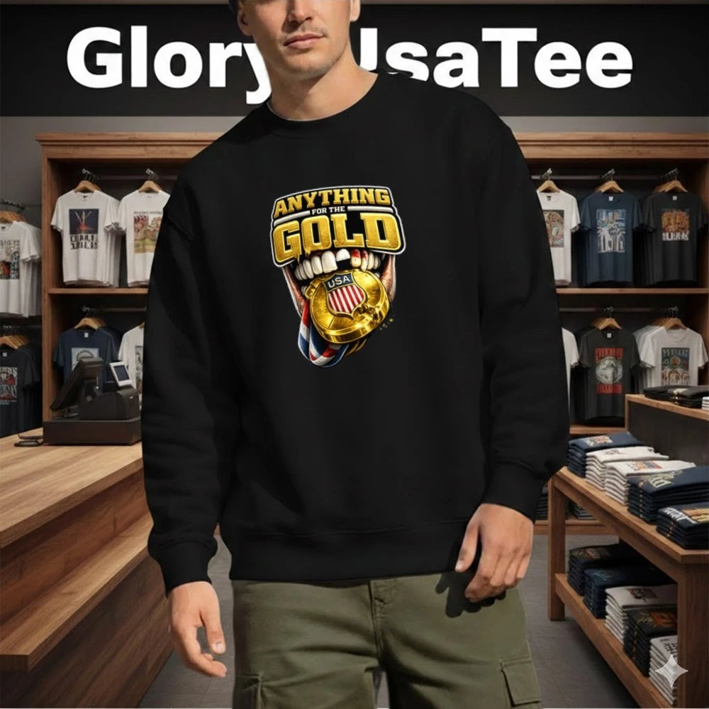 ANYTHING FOR THE GOLD Shirt