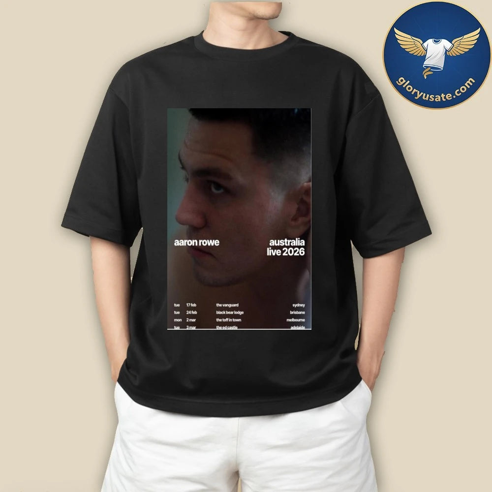 Aaron Rowe Australia Live 2026 Poster Shirt
