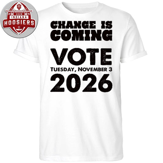Alex Jeffery Pretti Change Is Coming Vote Tuesday November 3 2026 Hoodie T-Shirt
