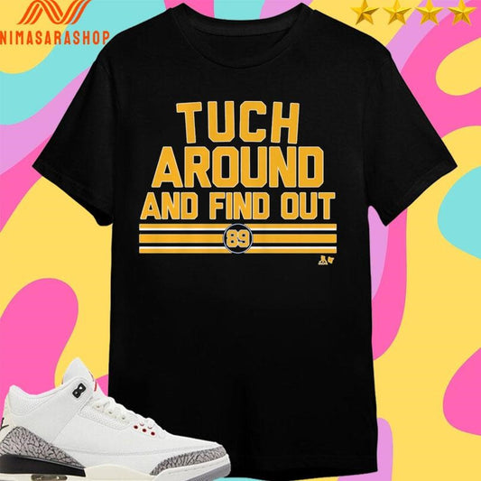 Alex Tuch Around And Find Out 89 Shirts