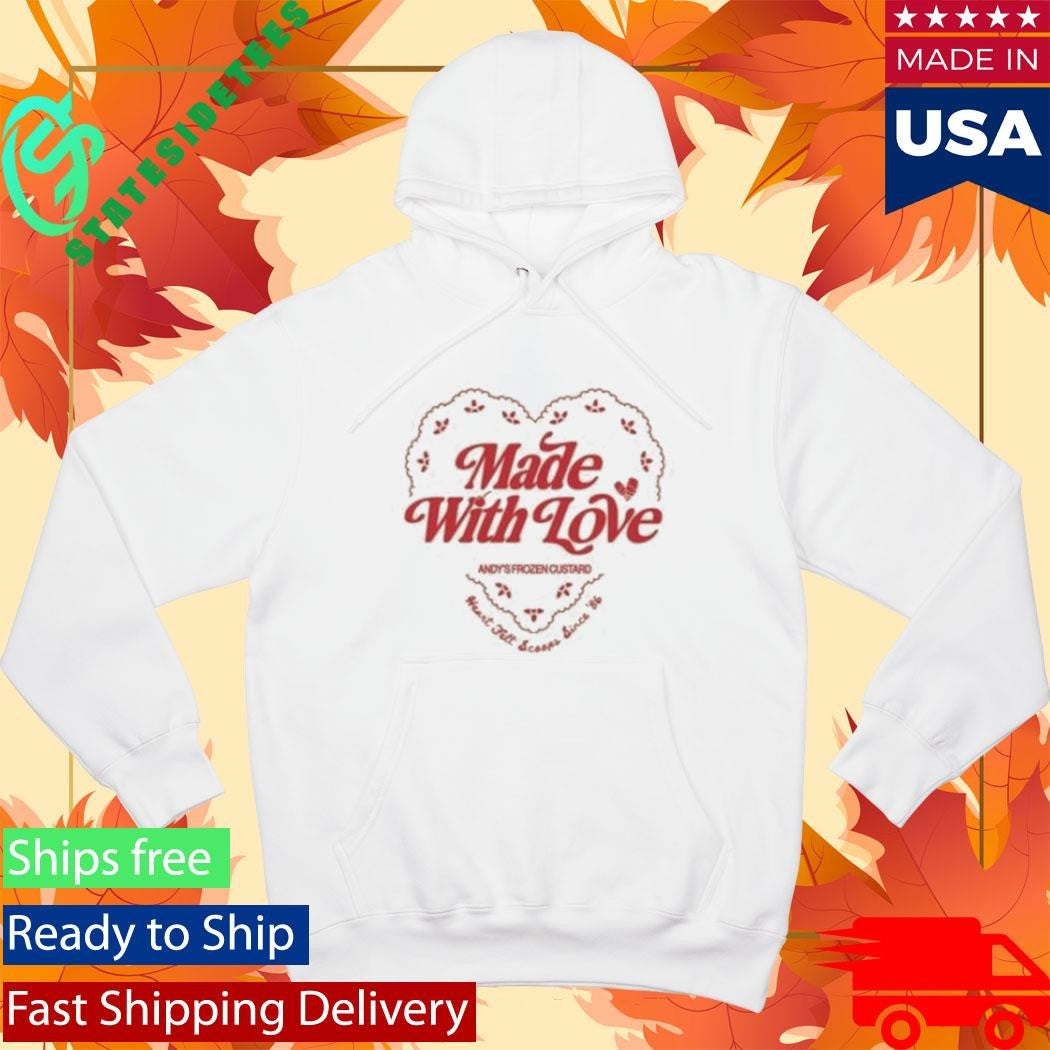 Andys Frozen Custard Made With Love Shirt