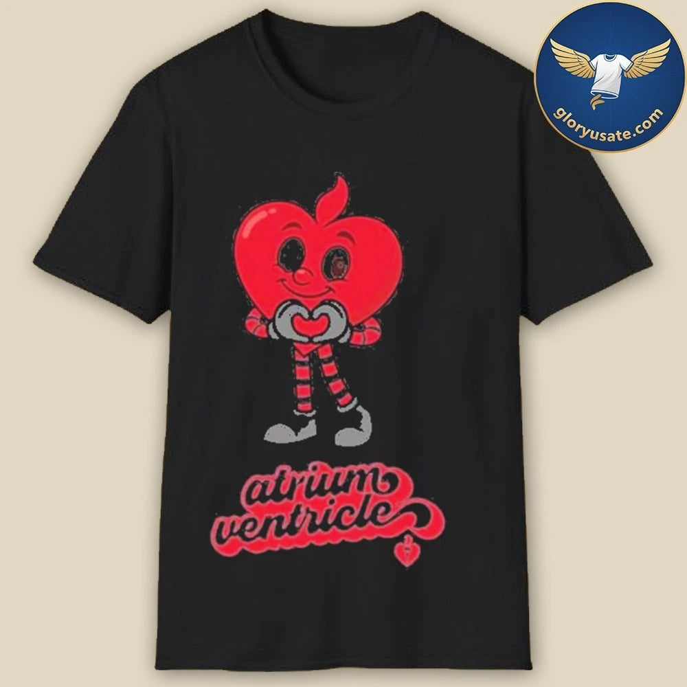 Atrium to my ventricle Shirt