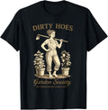 Dirty Hoes Garden Society Funny Gardener Vintage Gardening T-Shirt