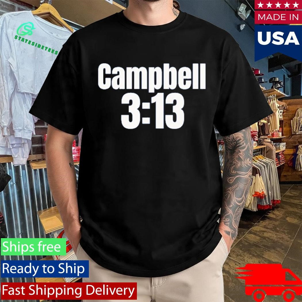 Baby Stone Cold Campbell 3 13 Shirt