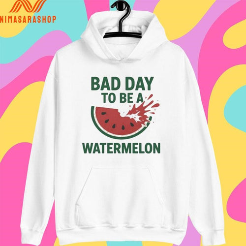 Bad Day To Be A Watermelon Shirts