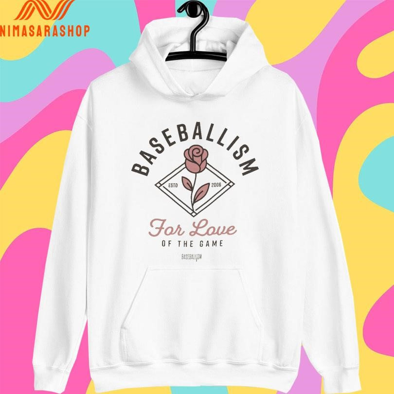Baseballism For Love Of The Game Rose Estd 2006 Shirts