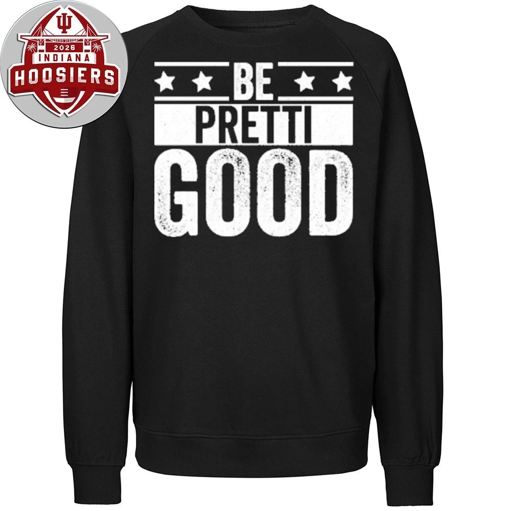 Be Pretti Good 2026 T-Shirt