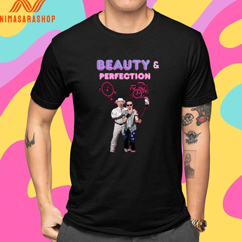 Beauty And Perfection Merch Shirts