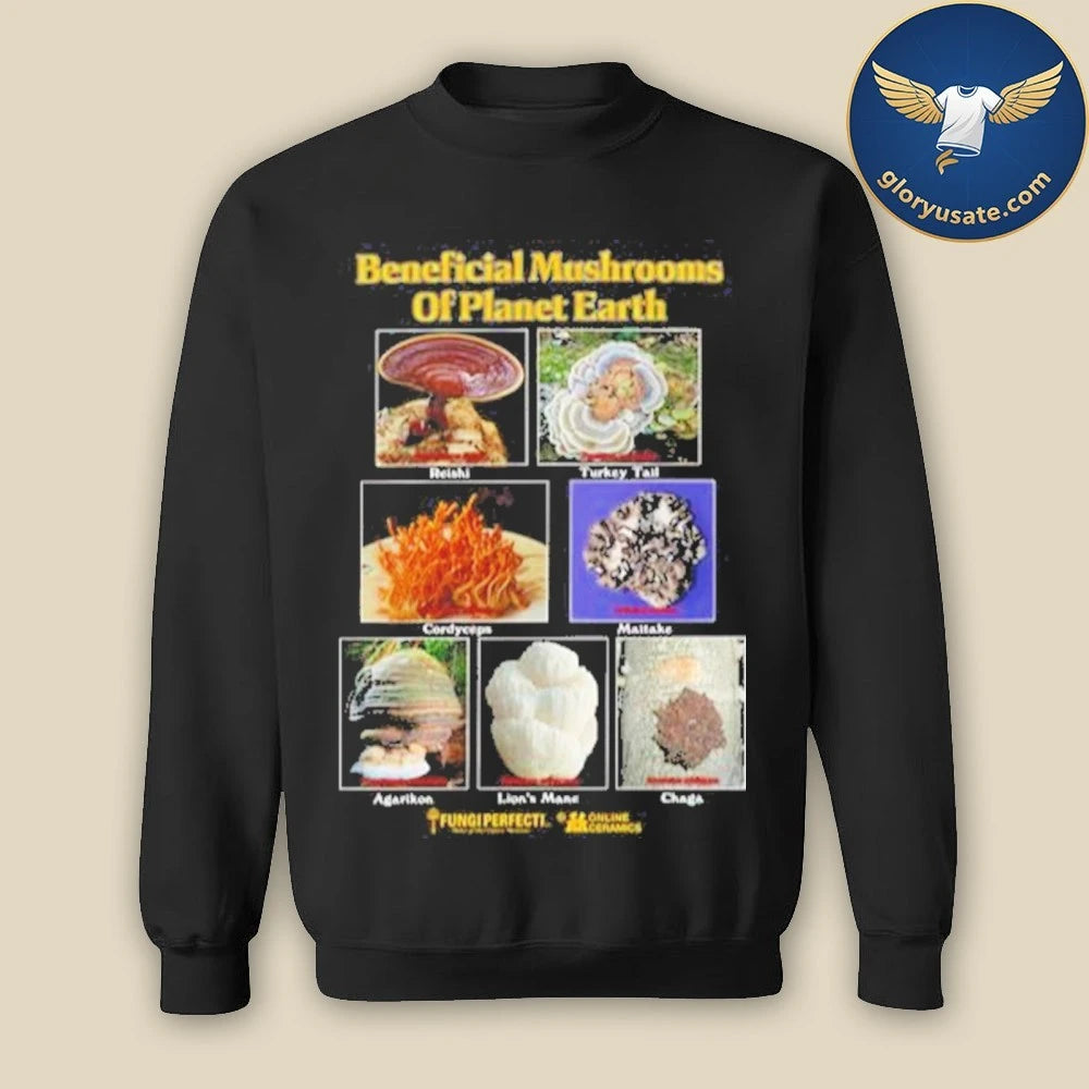 Beneficial Mushrooms Of Planet Earth Shirtt