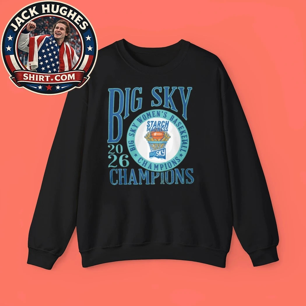 Big Sky Conference Womens Basketball 2026 Champions Starch Madness Father Day Gift Shirt