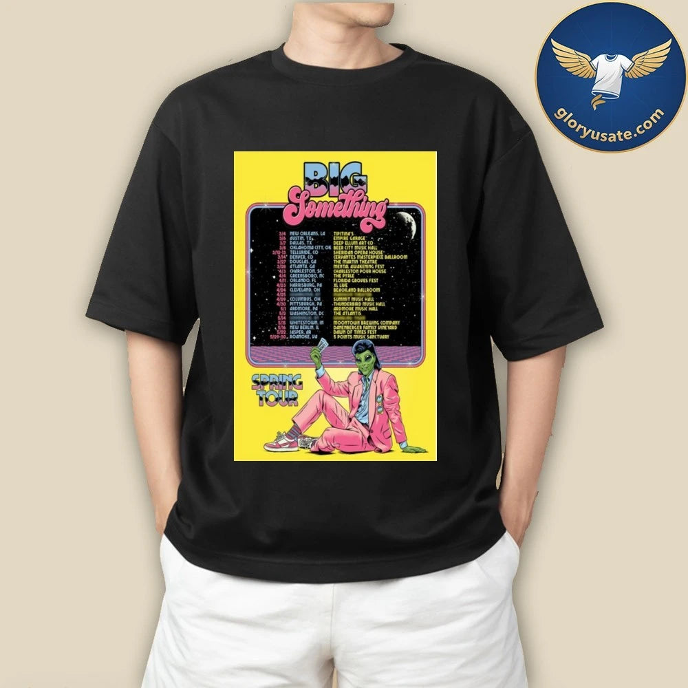Big Something Spring Tour 2026 Poster Shirt