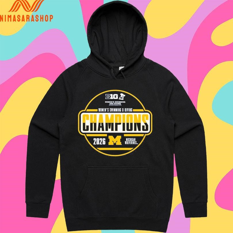Big Women’s Swimming And Diving Champions 2026 Michigan Wolverines Shirts