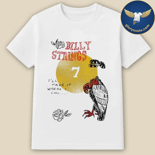 Billy Strings Take It 2026 Shirt