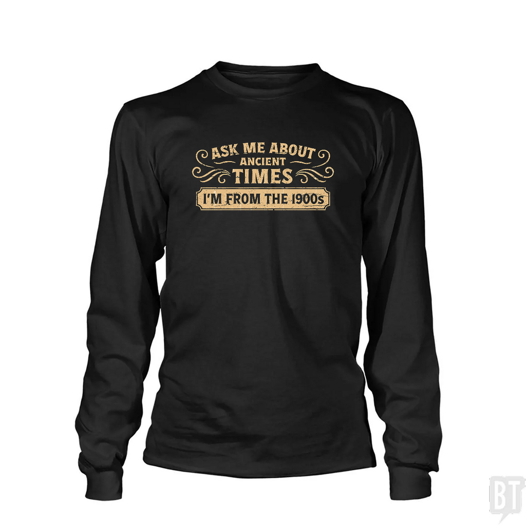 Ask Me About Ancient Long Sleeve