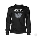 Sorry I'm Late My Cat Was Sitting On Me Long Sleeve