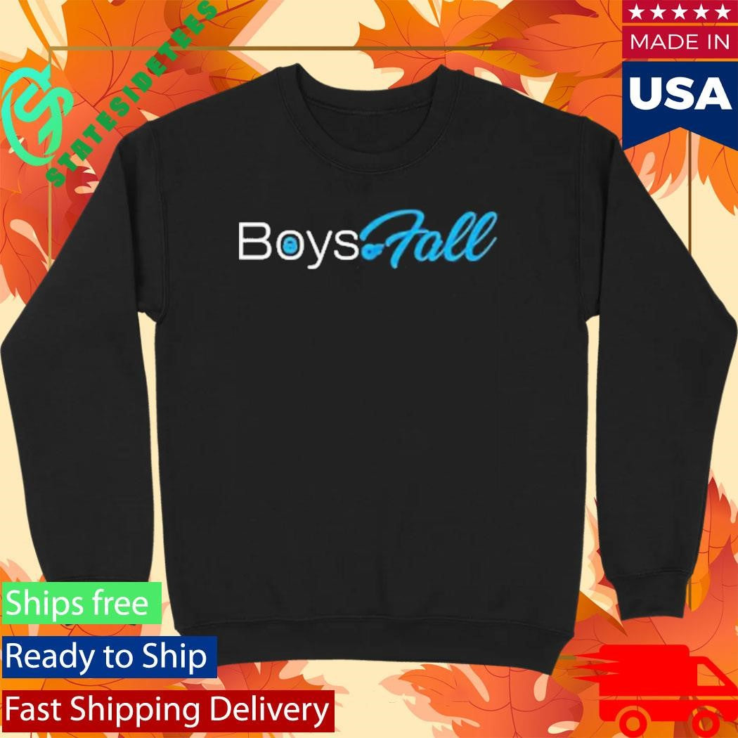 Boys Of Fall Only Falls Shirt