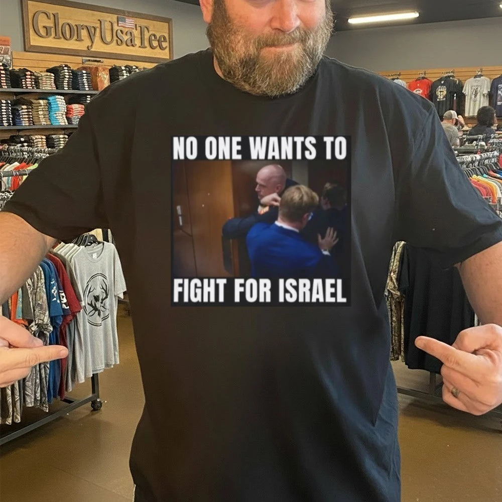 Brian McGinnis No One Wants to Fight for Israel Shirt