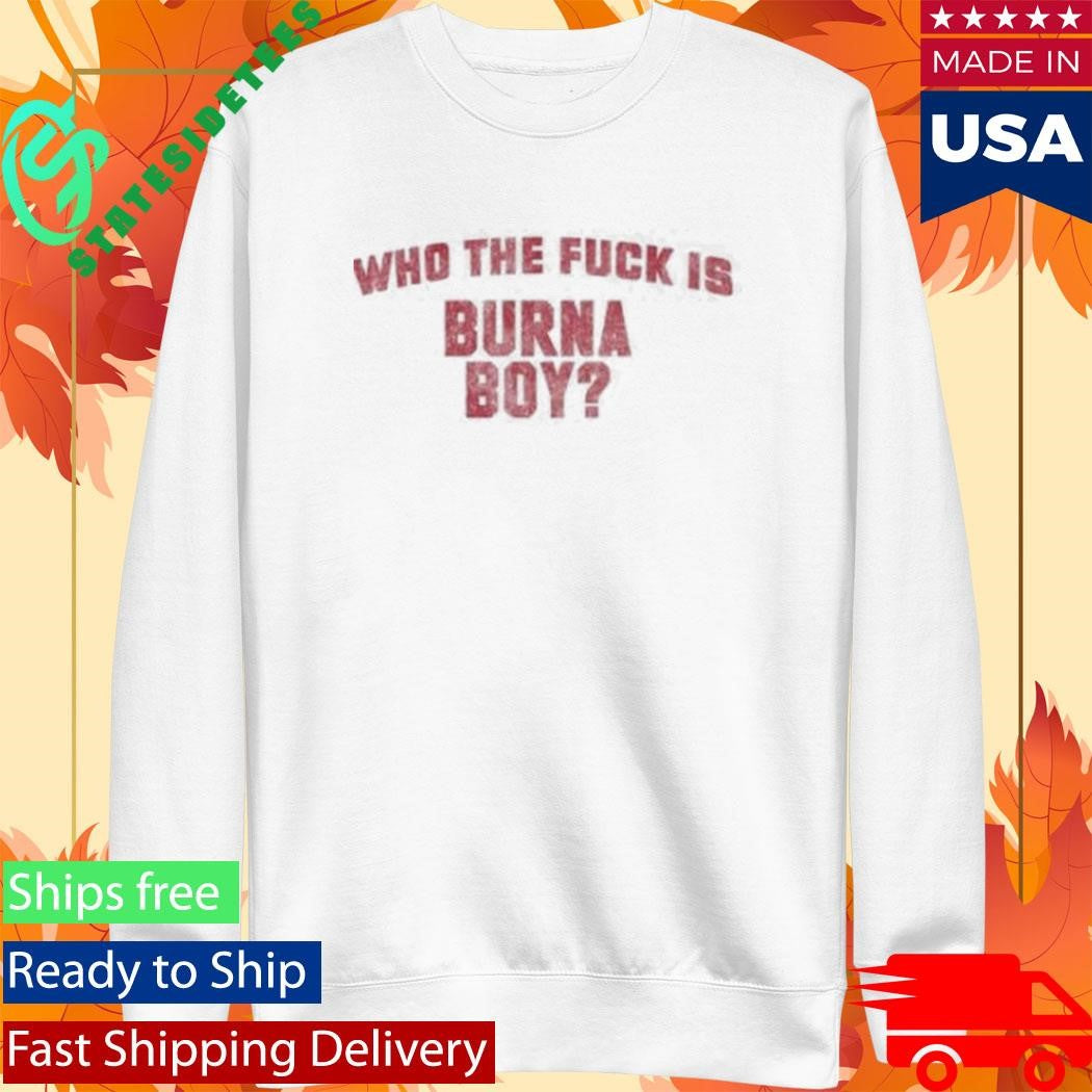 Burna Boy Wtf Shirt