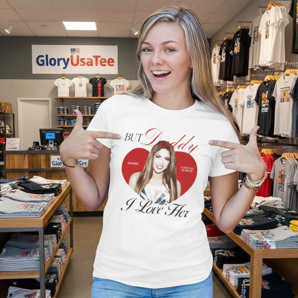 But Daddy I Love Her Shakira Ringer T-Shirt